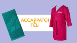 Accappatoi e Teli